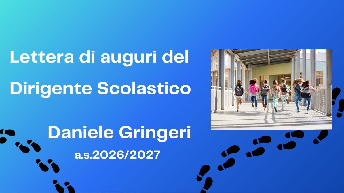 Gli Auguri del Dirigente Scolastico Daniele Gringeri per l'anno scolastico 2026/2027